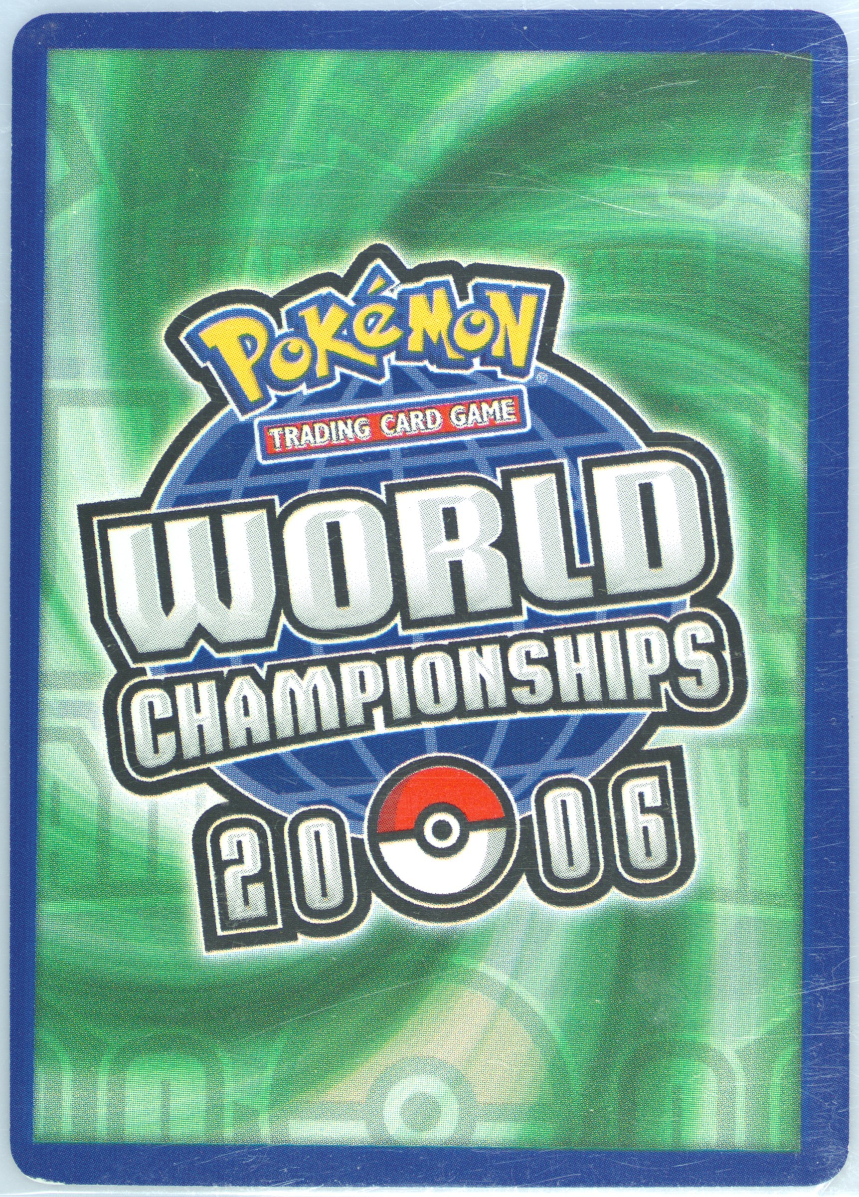 Pokemon World Championships 2006 August 18th-20th, Anaheim, California, USA